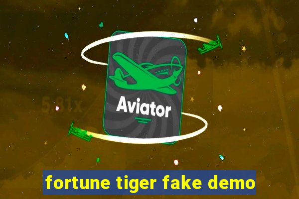 fortune tiger fake demo